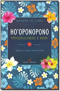Livro Ho Oponopono - Mindfulness E Reiki