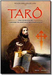 Livro Tarô - Uma Vivência No Caminho De Santiago De Compo...