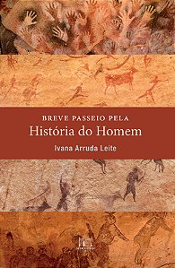 Livro Breve Passeio Pela História Do Homem
