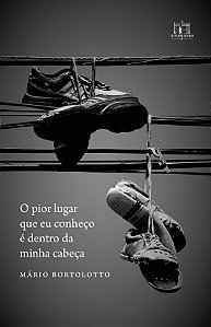 Livro O Pior Lugar Que Eu Conheço É Dentro Da Minha Cabeç...