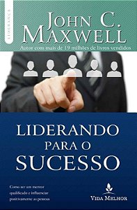 Livro Liderando para o sucesso: Descubra como ser um ment...