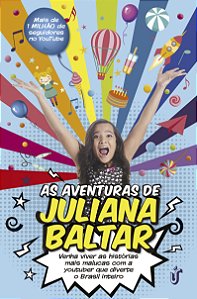 Livro As aventuras de Juliana Baltar: Venha viver as hist...