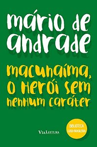 Macunaima, o Herói Sem Nenhum Caráter