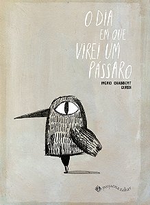 Livro O Dia Em Que Virei Um Pássaro