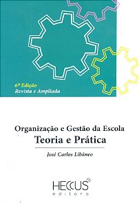 Livro Organização E Gestão Da Escola - 06Ed/13