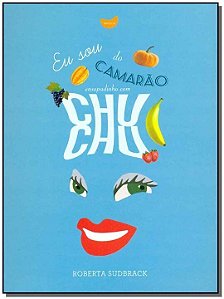 Livro Eu sou do camarão ensopadinho com chuchu