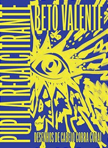 Livro A Pupila Recalcitrante