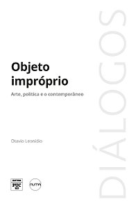Livro Objeto impróprio: Arte, política e o contemporâneo