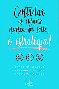 Livro Controlar as emoções nunca foi sorte; é estratégia!