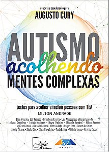 Livro Autismo - Acolhendo Mentes Complexas: Textos P/ Inc...