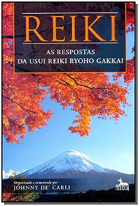 Livro Reike - As Respostas Da Usui Reike Ryoho Gakkai