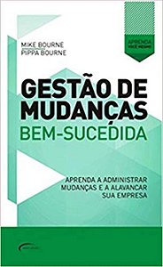 Livro Gestão De Mudanças - Aprenda A Administrar Mudanças...