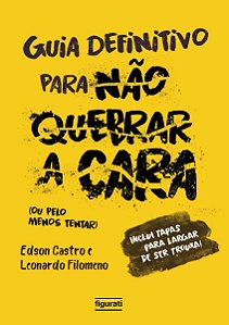 Livro Guia definitivo para não quebrar a cara: (ou pelo m...