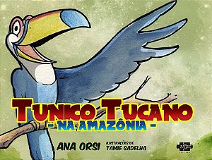 Livro Tunico Tucano na Amazonia