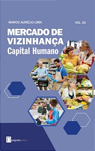 Livro Mercado De Vizinhança - Vol. 02 - Capital Humano