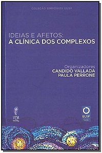 Livro Ideias E Afetos: A Clínica Dos Complexos