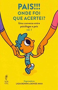 Livro Pais!!! Onde Foi Que Acertei? - Uma Conversa Entre ...