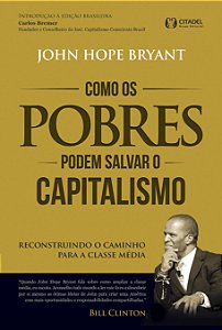 Livro Como os pobres podem salvar o capitalismo: reconstr...
