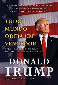 Livro Todo mundo odeia um vencedor: aprenda como chegar a...