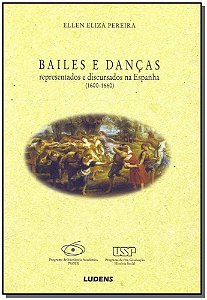Livro Bailes E Danças Representados E Discursados Na Espa...