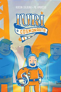 Livro Iuri O Cosmonauta