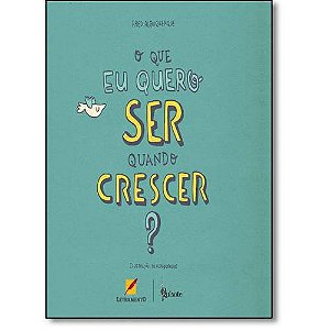 Livro O Que Eu Quero Ser Quando Crescer?