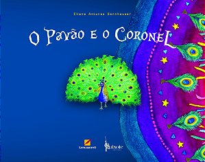 Livro O Pavão E O Coronel