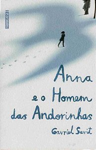 Livro Anna e o homem das andorinhas