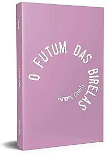 Livro O futum das birelas
