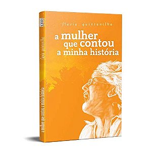 Livro A mulher que contou a minha história