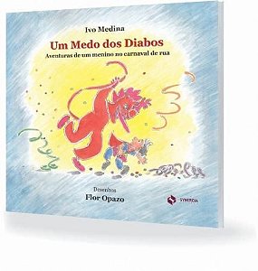 Livro Um medo dos diabos. aventuras de um menino no carnaval de...