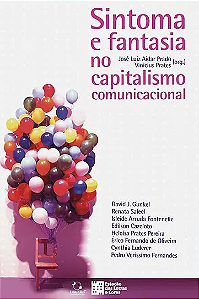 Livro Sintoma e fantasia no capitalismo comunicacional