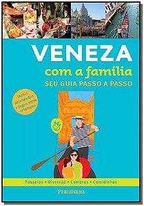Livro Veneza Com A Familia - Seu Guia Passo A Passo