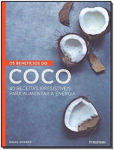 Livro Os Benefícios Do Coco
