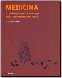 Livro Medicina - 50 Conceitos S Teorias Fundamentais Expl...