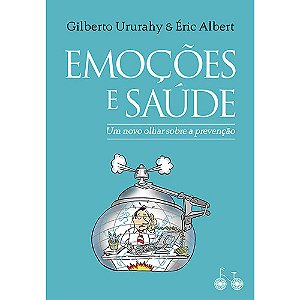Livro Emocoes E Saude: Um Novo Olhar Sobre A Prevenca