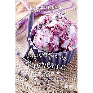 Livro Piquenique na Provence: Uma história de vida com re...