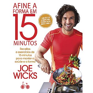 Livro Afine a forma em 15 minutos: Receitas e exercícios ...