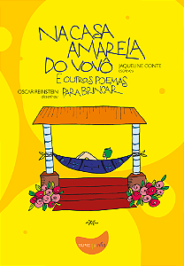 Livro Na Casa Amarela Do Vovô E Outros Poemas Para Brinca...
