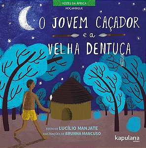 Livro O jovem caçador e a velha dentuça