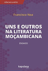 Livro Uns e outros na literatura moçambicana: Ensaios