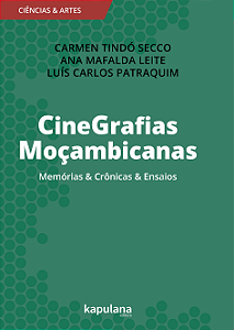 Livro CineGrafias Moçambicanas: Memórias & Crônicas & Ens...