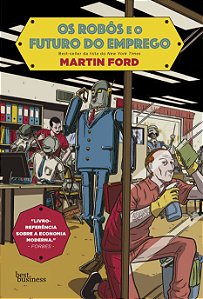 Livro Os robôs e o futuro do emprego