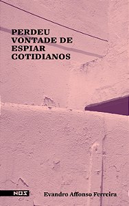 Livro Perdeu Vontade De Espiar Cotidianos