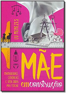 Livro Mãe Em Construção