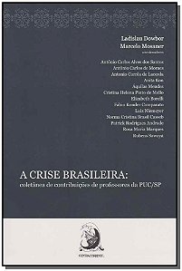 Crise Brasileira, A: Coletânea de Contribuições de Profes...