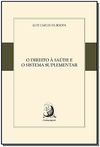 Livro O direito à saúde e o sistema suplementar