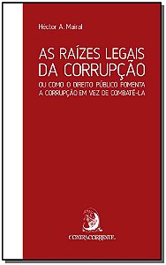 Raízes Legais da Corrupção, As