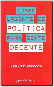 Curso Urgente de Política Para Gente Decente