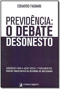 Previdência: O Debate Desonesto